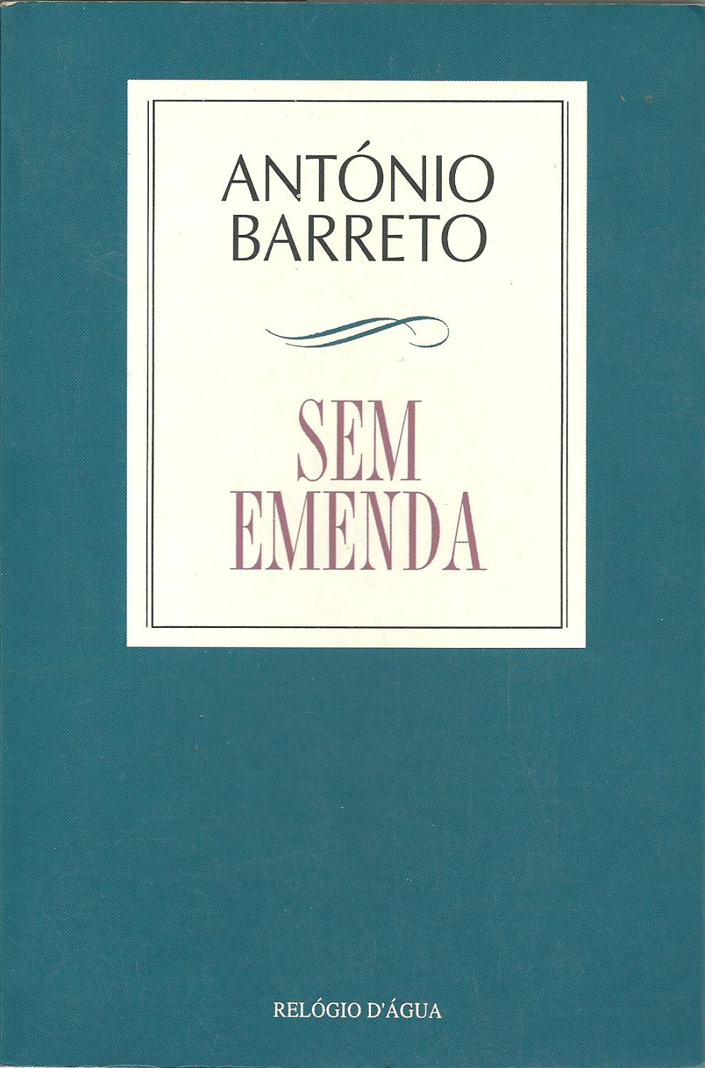 SEM EMENDA - BARRETO, António