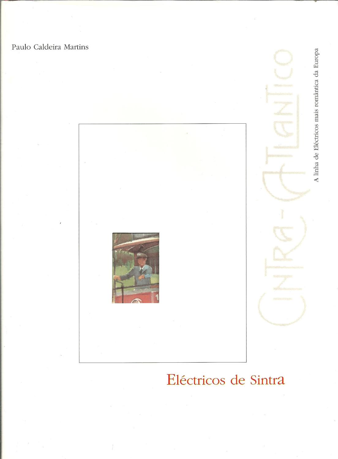 Electricos de Sintra: A linha de electricos mais romantica da Europa (Portuguese Edition)