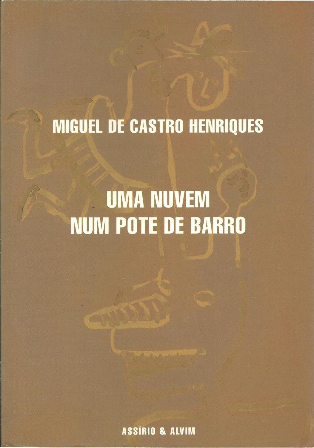 UMA NUVEM NUM POTE DE BARRO - HENRIQUES, Miguel de Castro
