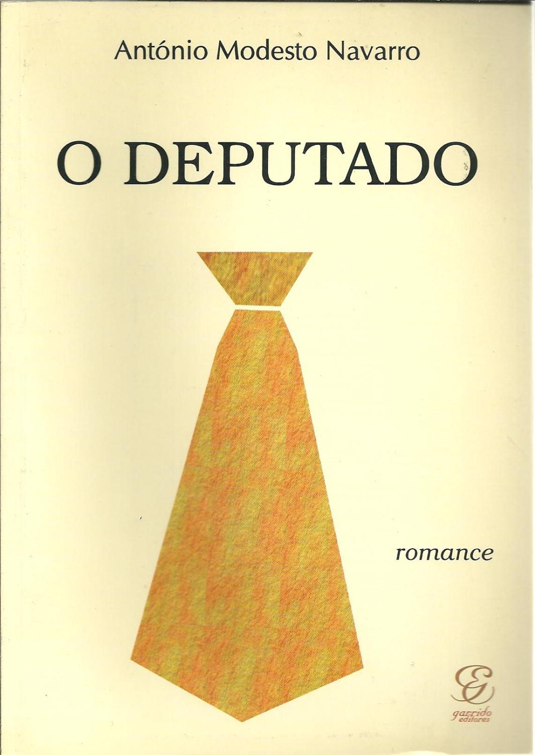 O DEPUTADO - NAVARRO, António Modesto