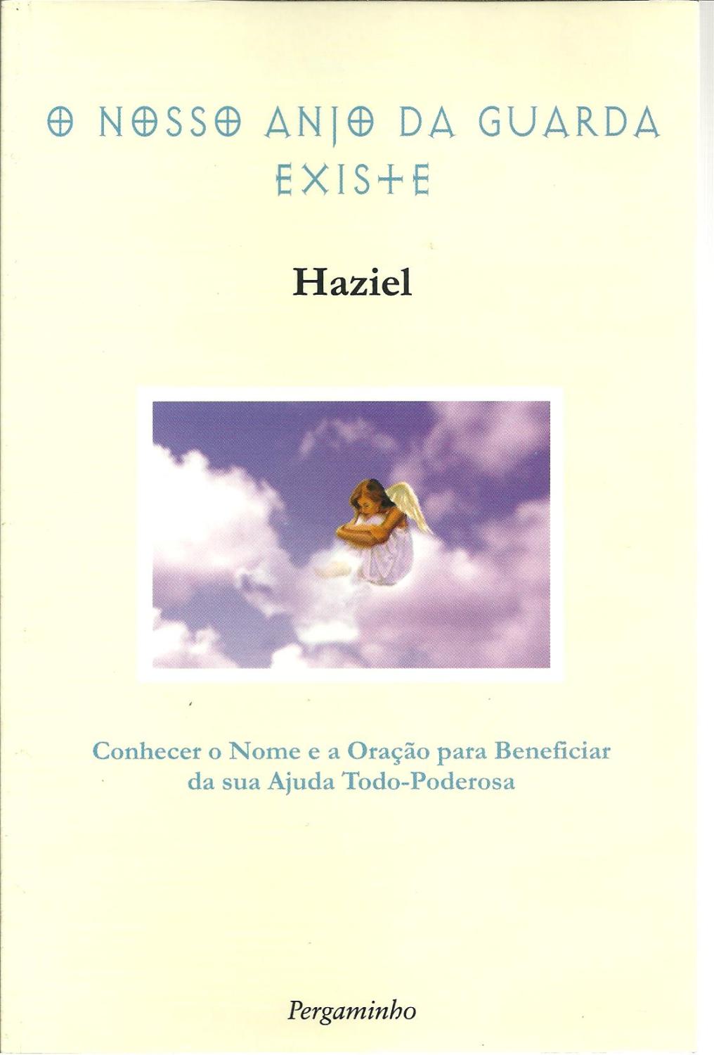 O NOSSO ANJO DA GUARDA EXISTE - HAZIEL