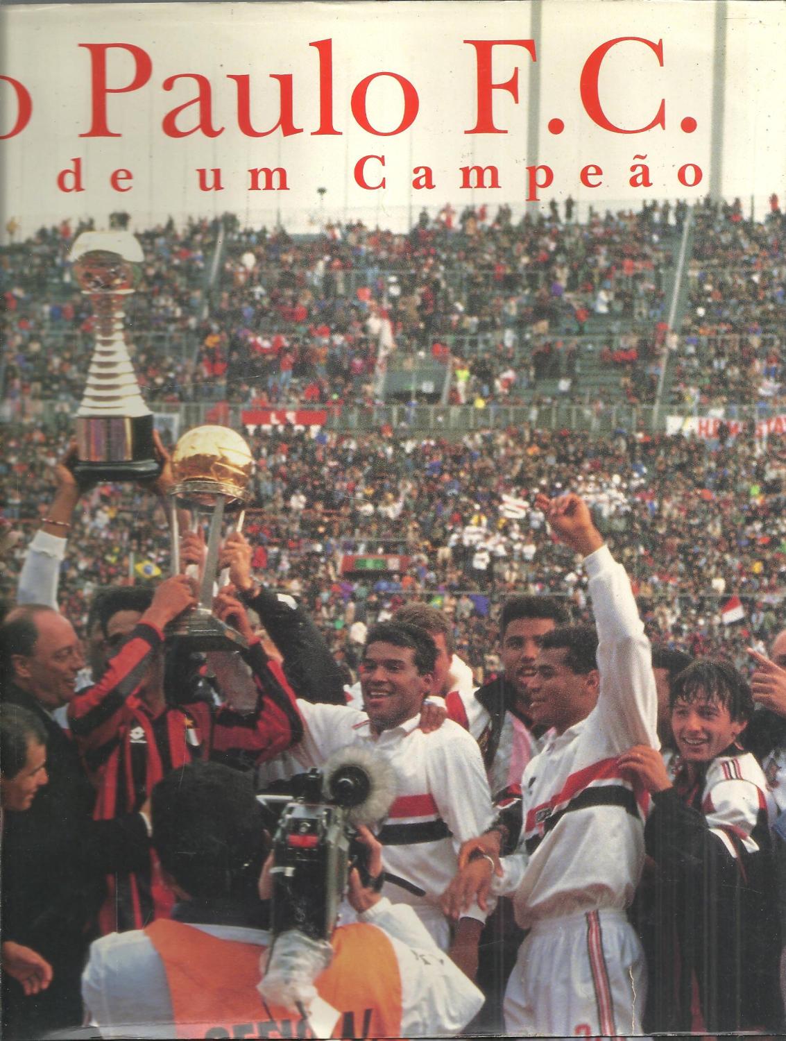 SÃO PAULO F. C. SAGA DE UM CAMPEÃO - BRANDÃO, Ignácio de Loyola