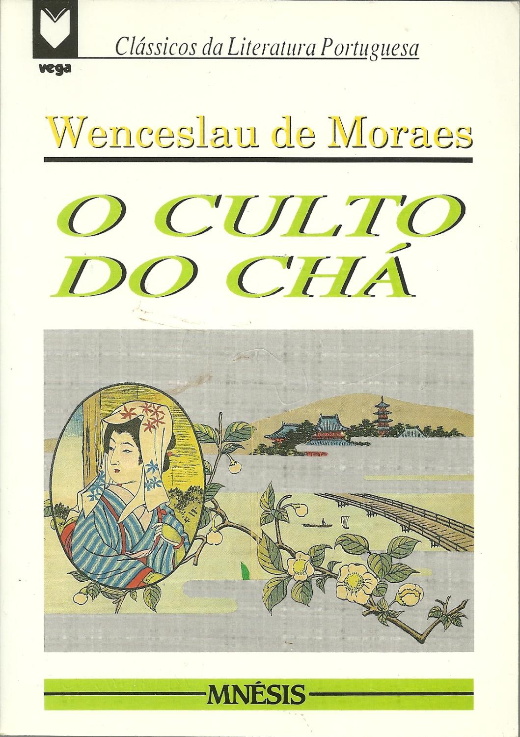 O CULTO DO CHÁ - MORAES, Wenceslau de (1854-1929)
