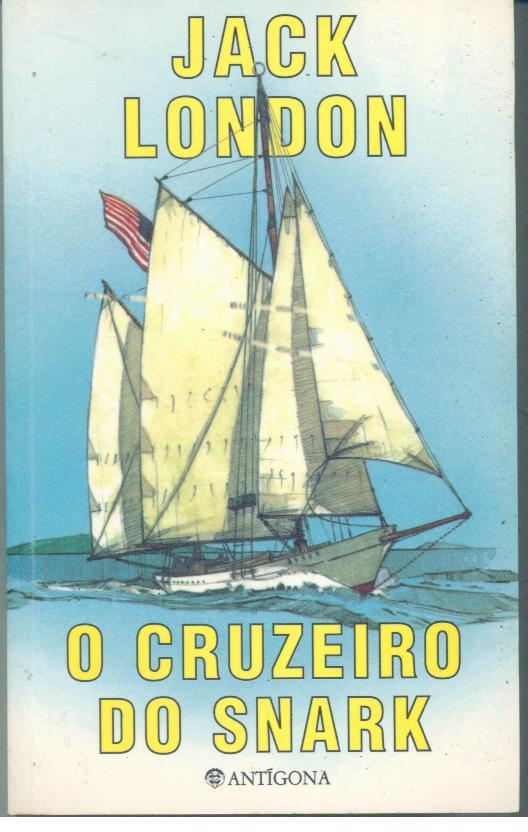 O CRUZEIRO DO SNARK - LONDON, Jack (1876-1916)