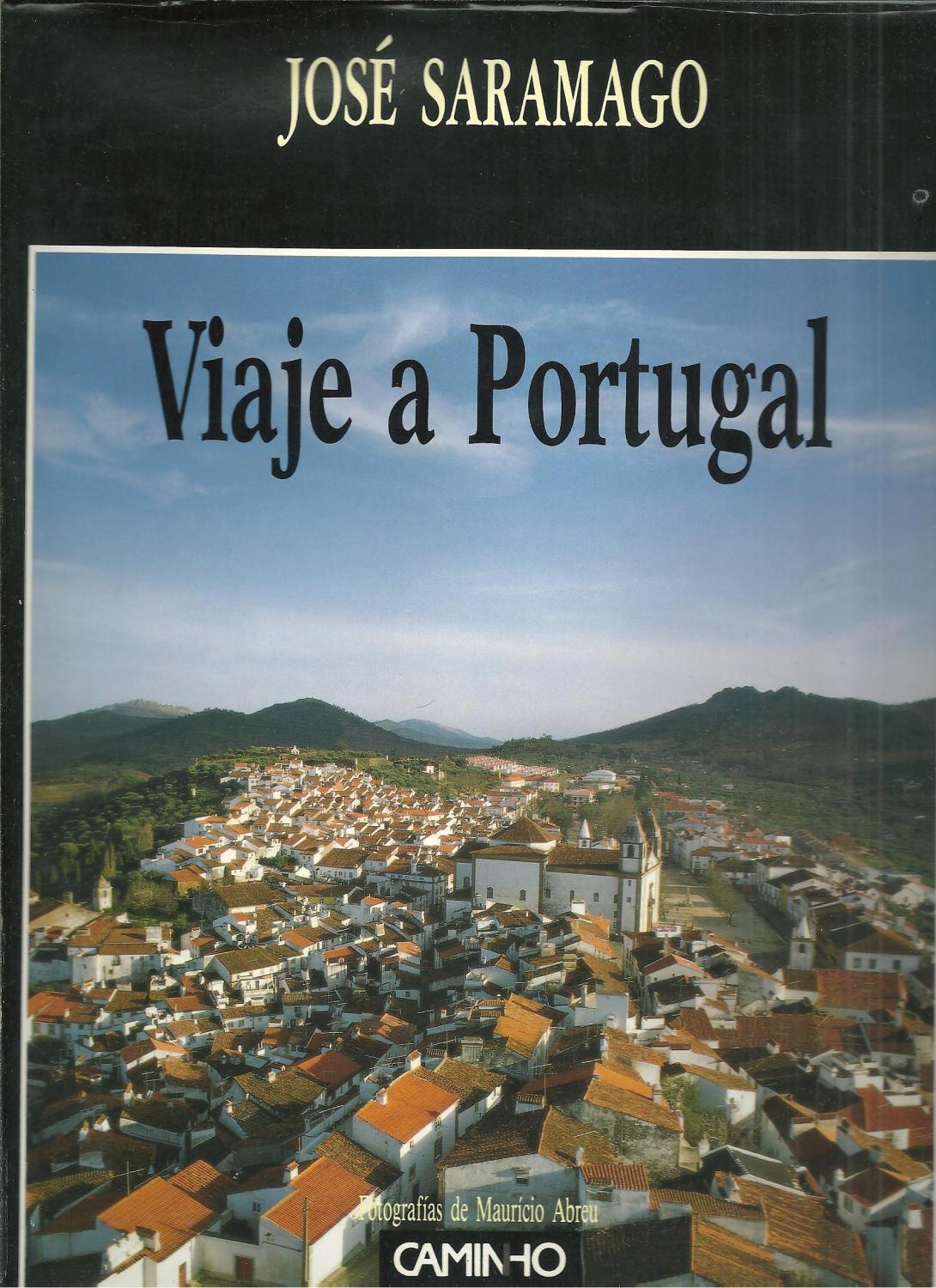 VIAJE A PORTUGAL - SARAMAGO, José (1922-2010)