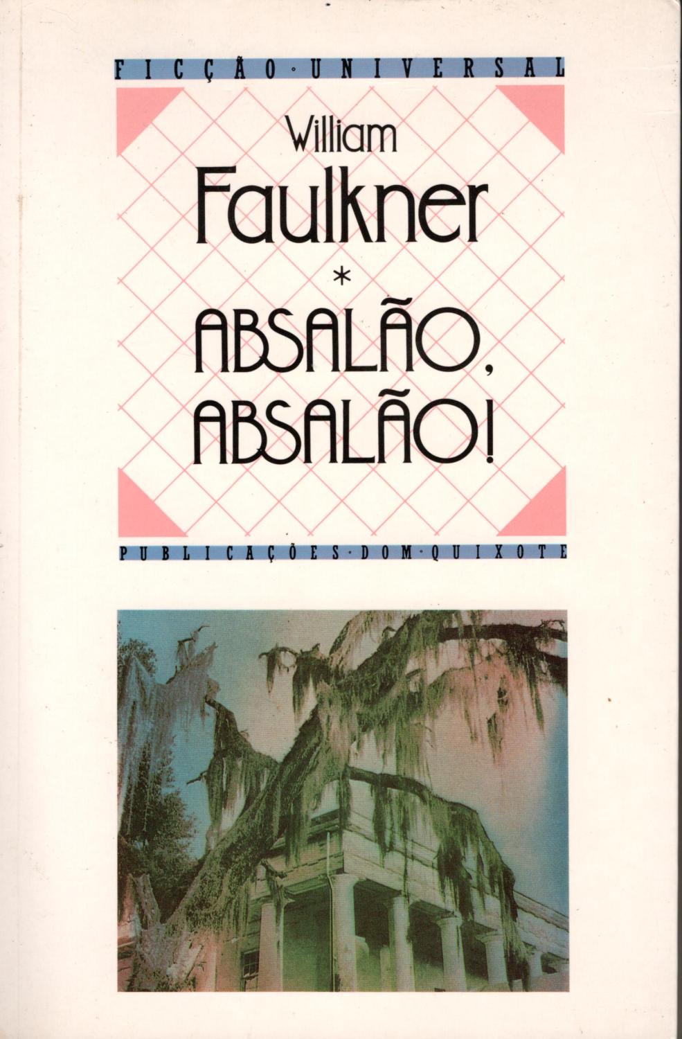 ABSALÃO, ABSALÃO! - FAULKNER, William