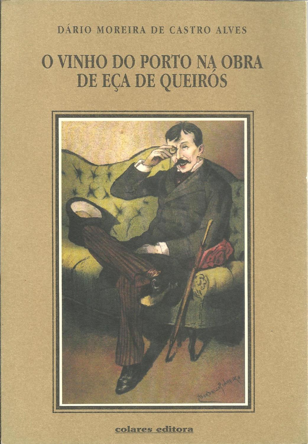 O VINHO DO PORTO NA OBRA DE EÇA DE QUEIRÓS - ALVES, Dário Moreira de Castro