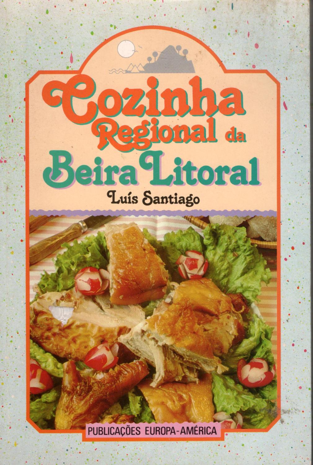 COZINHA REGIONAL DA BEIRA LITORAL - SANTIAGO, Luís