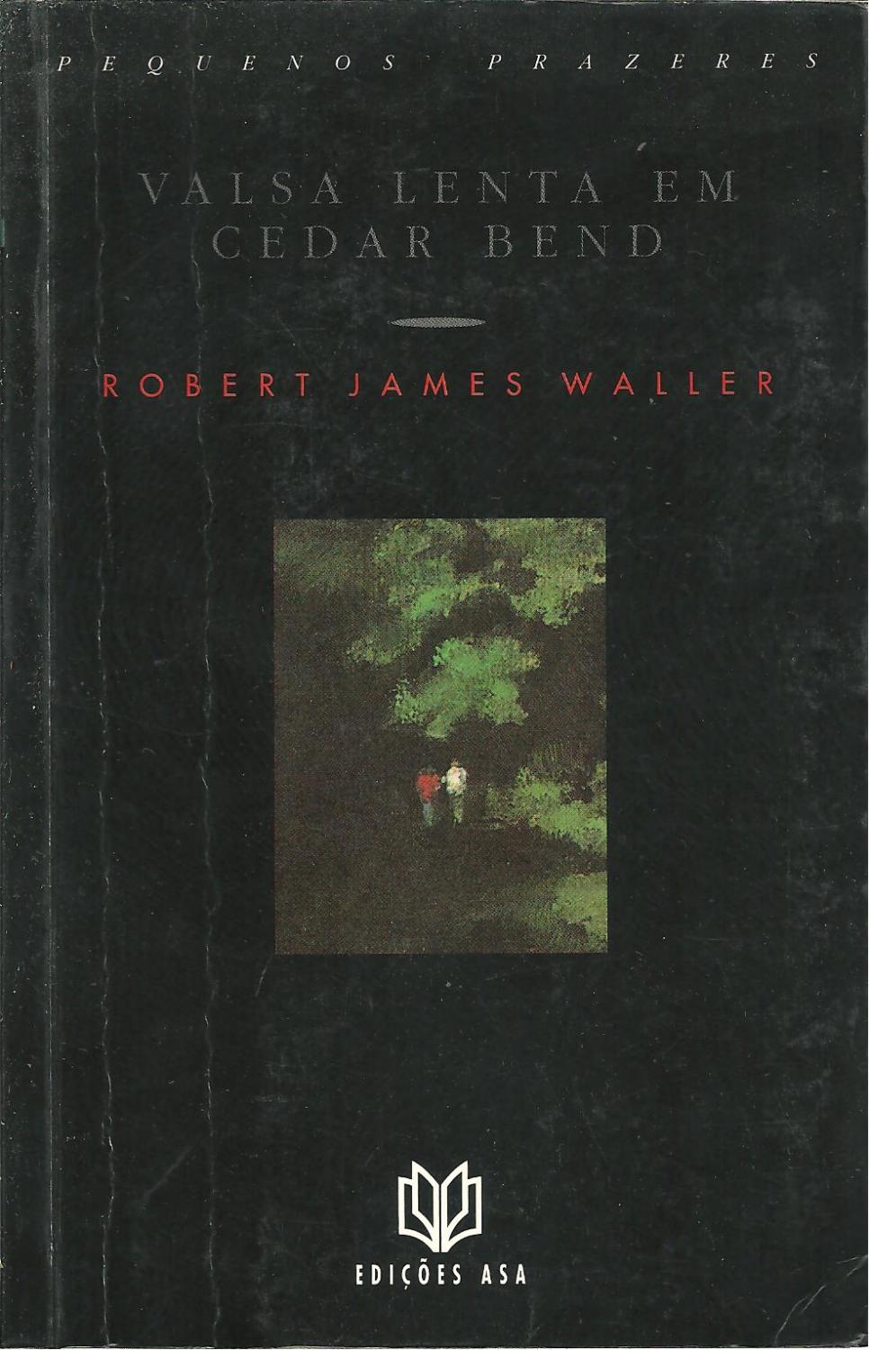 VALSA LENTA EM CEDAR BEND - WALLER, Robert James