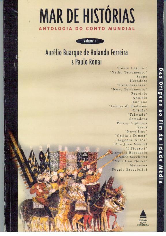 MAR DE HISTÓRIAS. ANTOLOGIA DO CONTO MUNDIAL. VOLUME 1. DAS ...