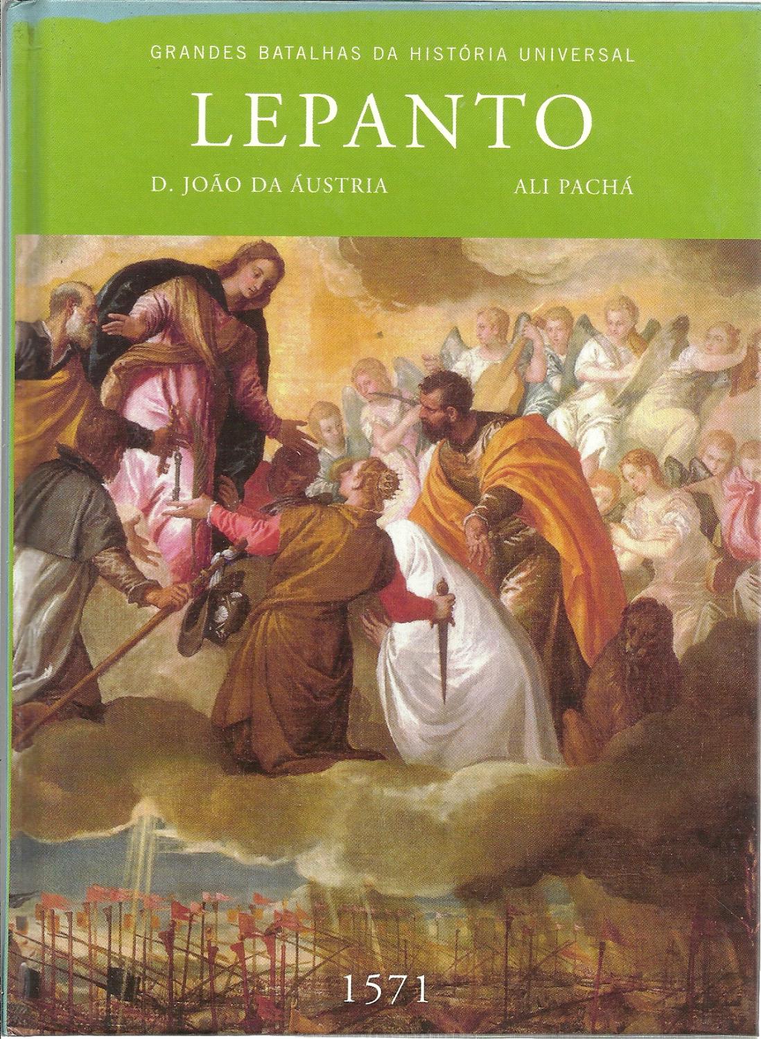 GRANDES BATALHAS DA HISTÓRIA UNIVERSAL. LEPANTO. 1571