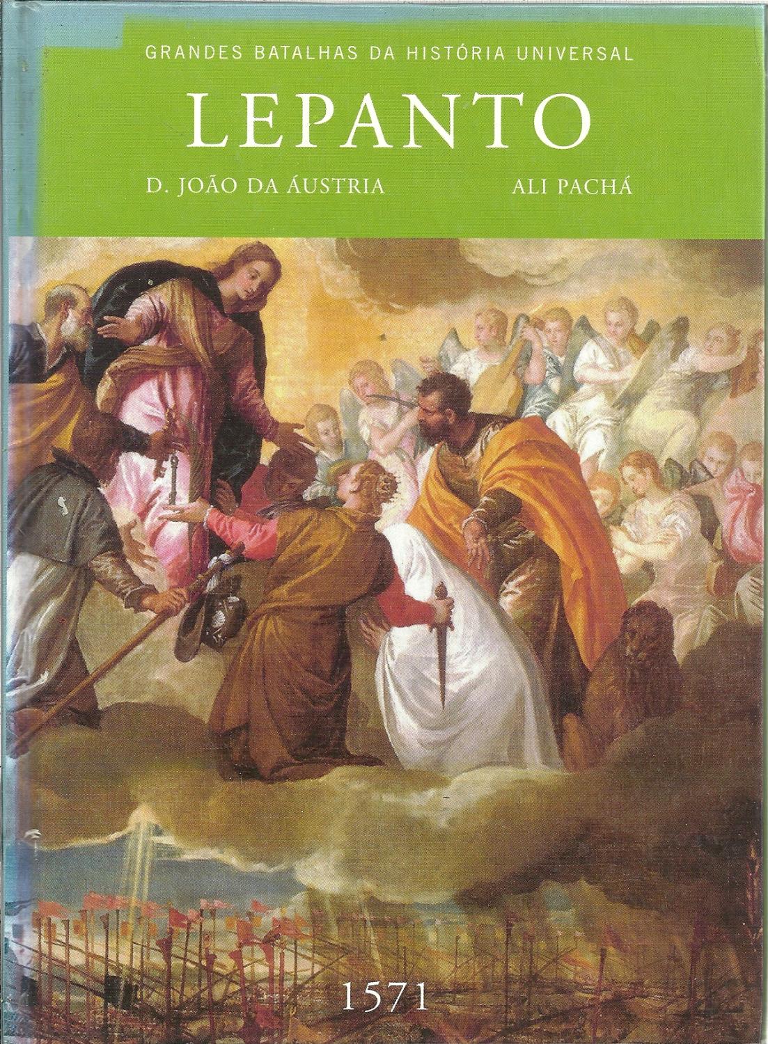 GRANDES BATALHAS DA HISTÓRIA UNIVERSAL. LEPANTO. 1571 - VÁRIOS