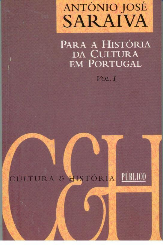 PARA A HISTÓRIA DA CULTURA EM PORTUGAL Vol. I