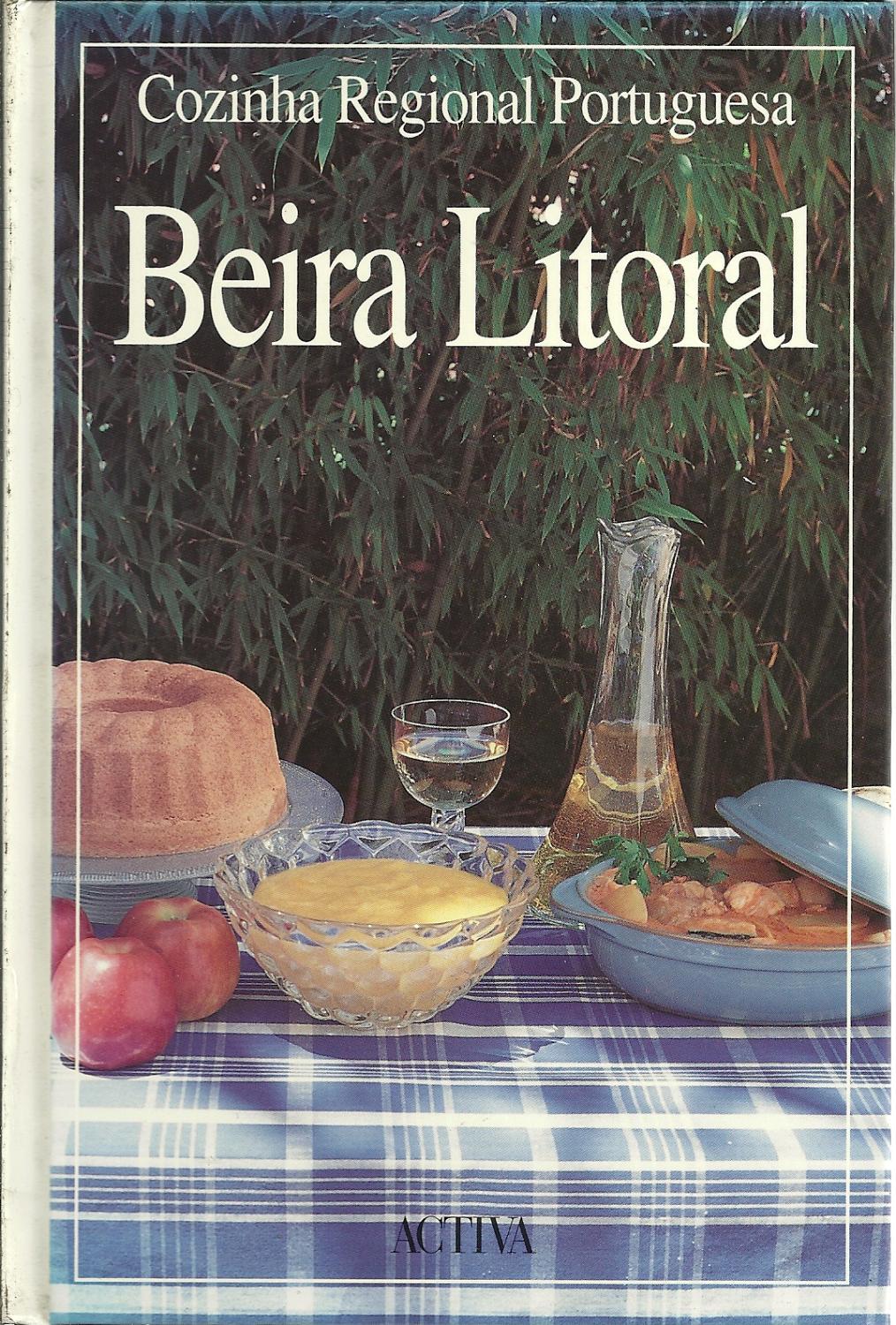 COZINHA REGIONAL PORTUGUESA: BEIRA LITORAL