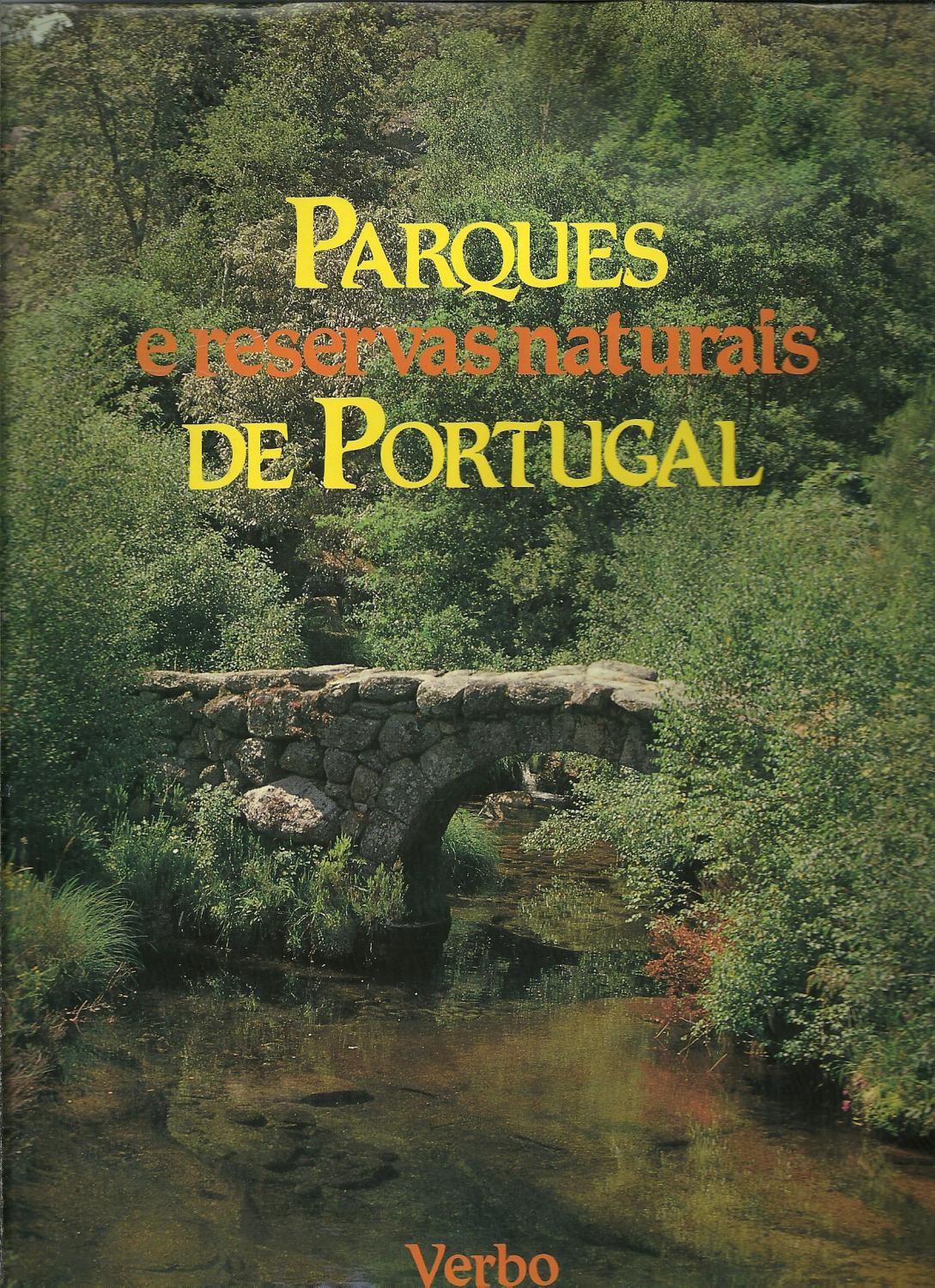 PARQUES E RESERVAS NATURAIS DE PORTUGAL - HENRIQUES, Pedro Castro