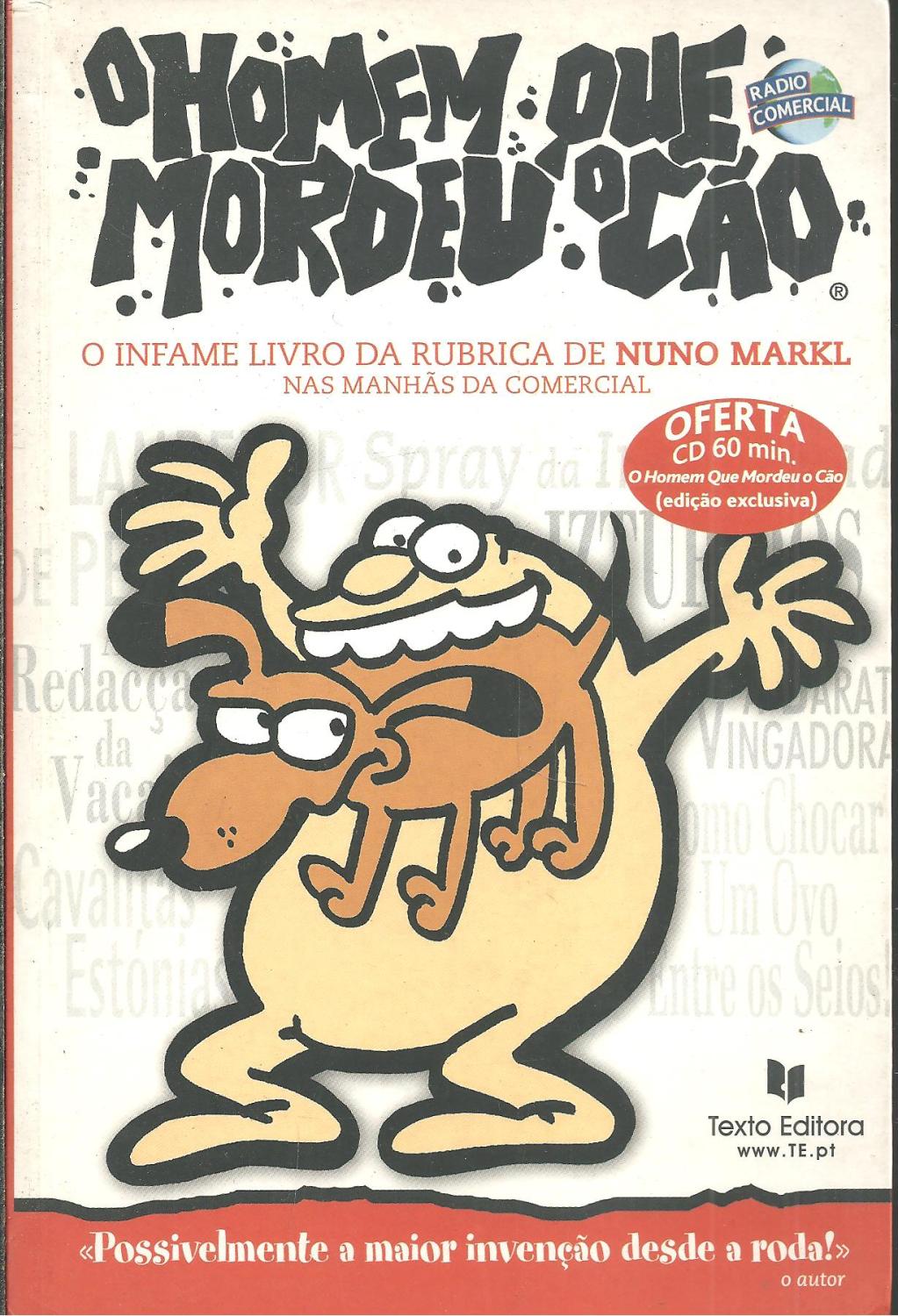 O HOMEM QUE MORDEU O CÃO - MARKL, Nuno