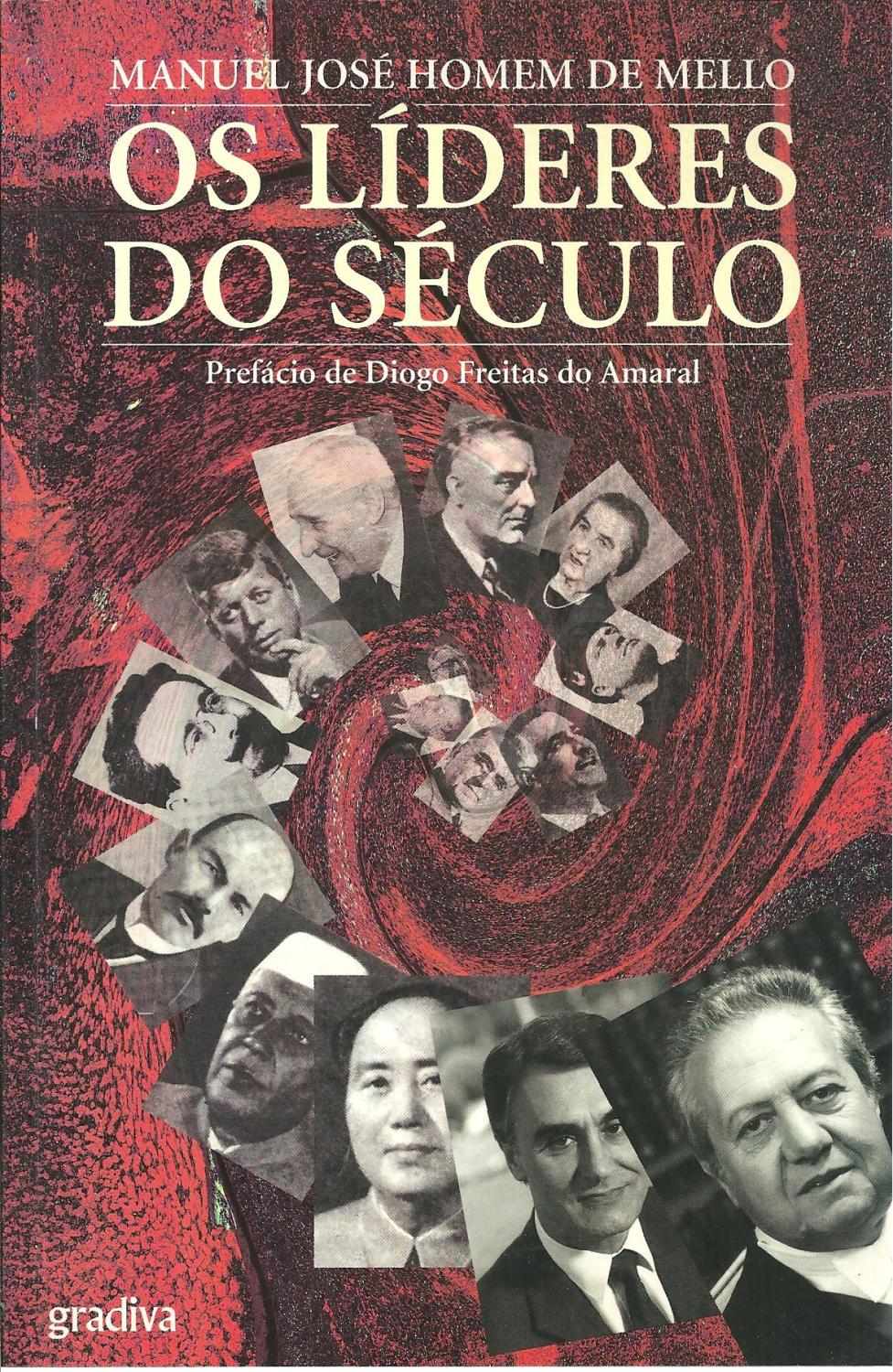 OS LÍDERES DO SÉCULO - MELLO, Manuel José Homem de