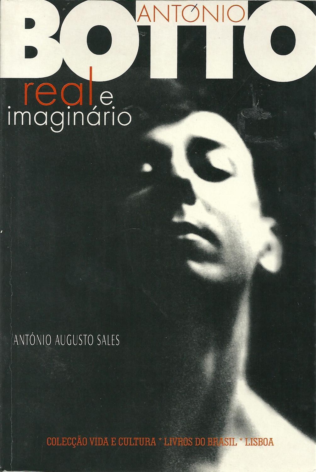 ANTÓNIO BOTTO REAL E IMAGINÁRIO - SALES, António Augusto