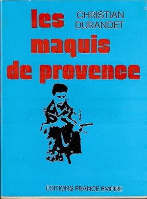 Les maquis de Provence