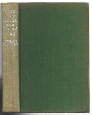 Portrait of the Artist as a Young: Thomas, Dylan.