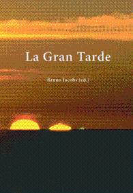 LA GRAN TARDE