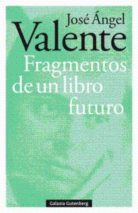 FRAGMENTOS DE UN LIBRO FUTURO- RÚSTEGA