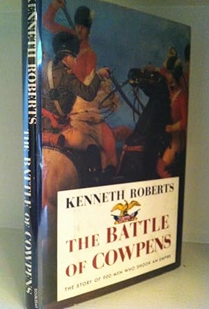 The Battle of Cowpens: The Great Morale Builder