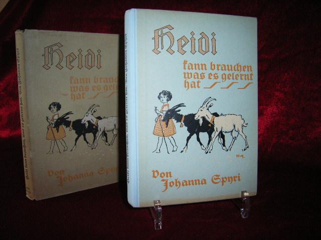 heidi kann brauchen was es gelernt hat johanna spyri heidi kann brauchen was es gelernt hat johanna spyri