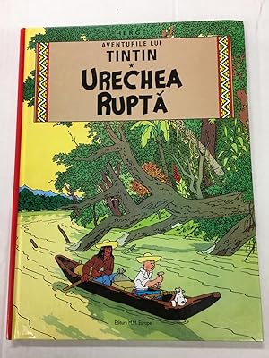 Tintin Book in Romanian (Romania): Urechea Rupta (The Broken Ear) Tintin Foreign Languages- Langu...