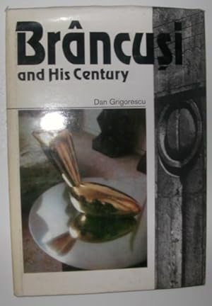 Brancusi and His Century