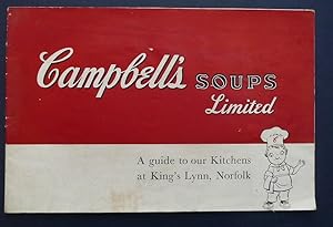 Campbell's Soups Limited - A Guide to Our Kitchens at King's Lynn, Norfolk - Advertising Booklet
