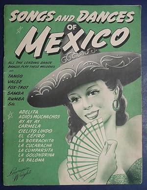 Songs & Dances of Mexico - and Other South American Lands with English & Spanish Words