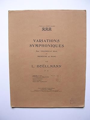 Variations Symphoniques pour Violoncelle solo et orchestre ou Piano. Op. 23. Violoncelle et Piano.