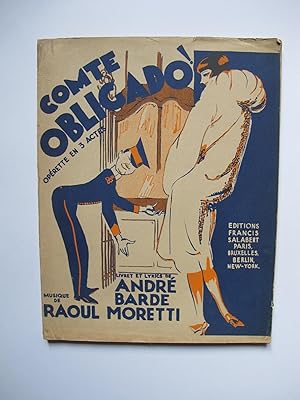 Comte Obligado! Opérette en 3 Actes. Livret et Lyrics de André Barde.