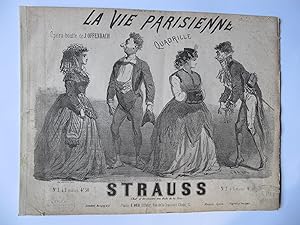 La Vie Parisienne, Opéra-Bouffe de J. Offenbach. Quadrille par Strauss, Chef d'Orchestre des Bals...