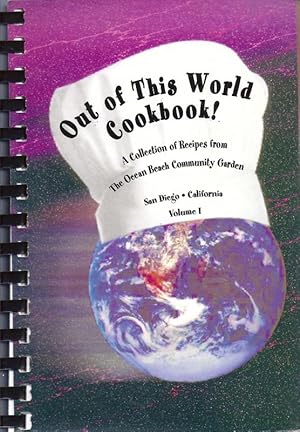 Ocean Beach Community Garden Out of This World Cookbook