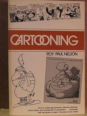 Cartooning: How to Create Gag Cartoons, editorial Cartoons, Comic Strips, and Caricatures for Pub...