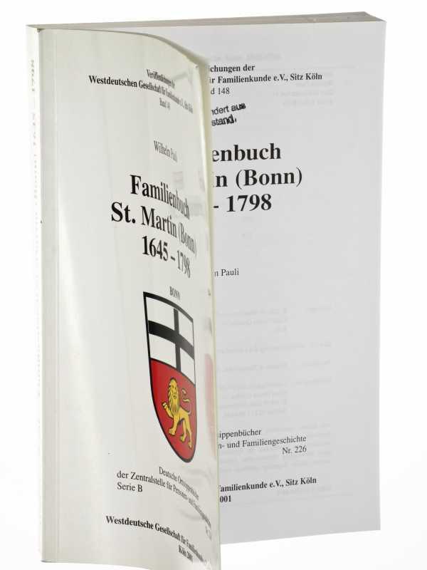 Familienbuch St. Martin (Bonn) 1645-1798. (Deutsche Ortssippenbücher / Serie B; 226). - Pauli, Wilhelm