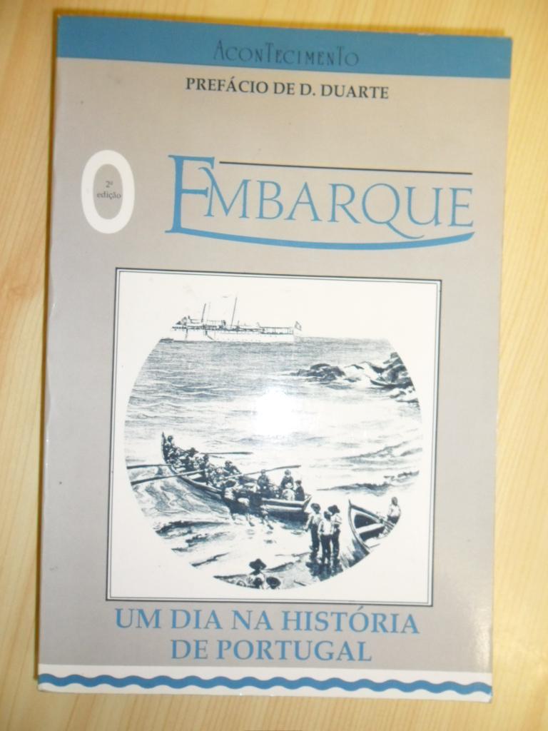 O embarque : um dia na história de Portugal