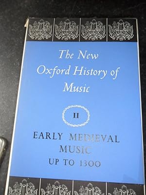 New Oxford History of Music, Early Medieval Music up to 1300