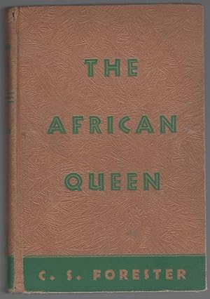 The African Queen by C.S. Forester The African Queen by C.S. Forester