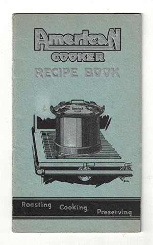 [CULINARIA] [TRADE CATALOGUES] American Cooker Recipe Book