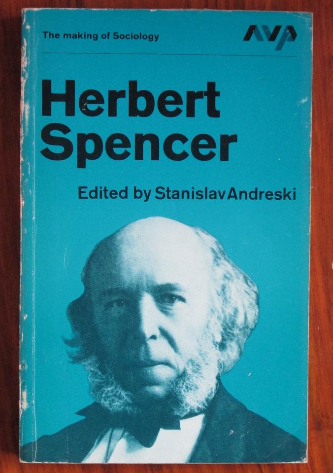 Herbert Spencer (Making of Sociology S.)