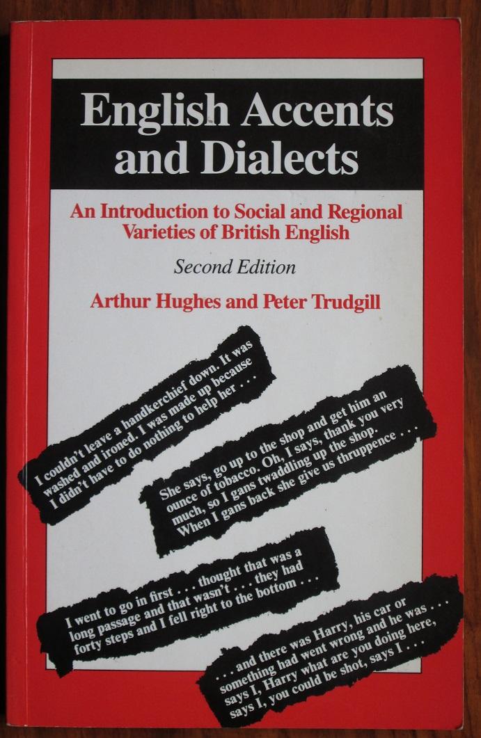 English Accents and Dialects: An Introduction to Social and Regional Varieties of British English