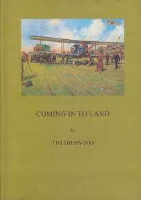 Coming in to Land: A History of Hounslow, Hanworth and Heston Aerodromes 1911-1946