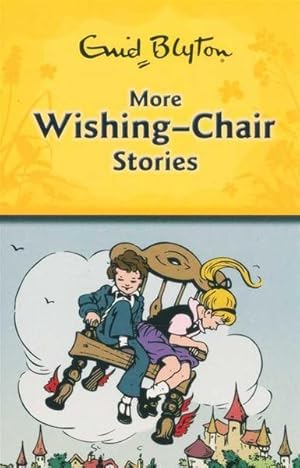 More WISHING-CHAIR Stories