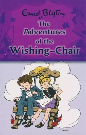 ADVENTURES of the WISHING-CHAIR, The