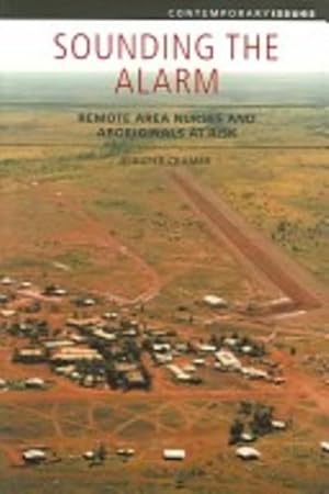 Sounding The Alarm: Remote Area Nurses And Aboriginals At Risk