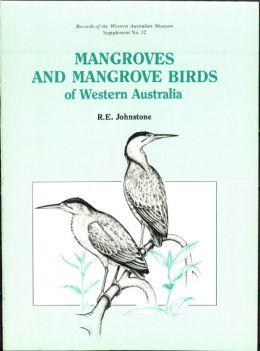 MANGROVES AND MANGROVE BIRDS OF WESTERN AUSTRALIA