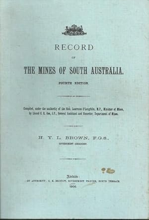 Record of The Mines of South Australia. Fourth Edition.